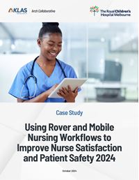 Using Rover and Mobile Nursing Workflows to Improve Nurse Satisfaction and Patient Safety 2024 Using Rover and Mobile Nursing Workflows to Improve Nurse Satisfaction and Patient Safety 2024